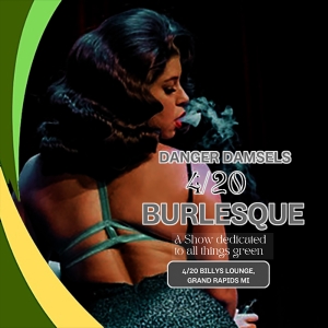 Danger Damsels 420 Burlesque Show