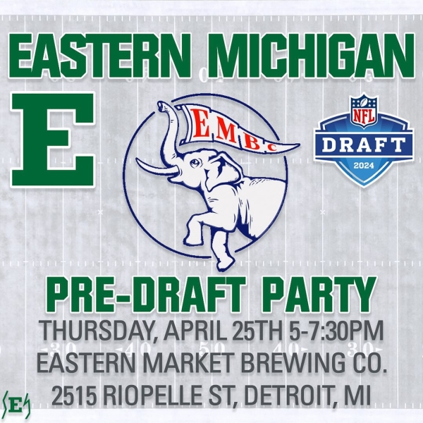 Eastern Michigan Pre-Draft Party at Eastern Market Brewing