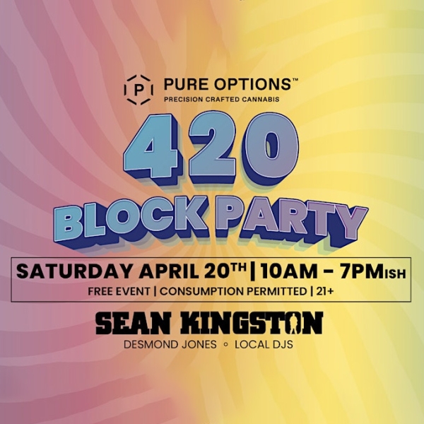 Pure Options 420 Block Party