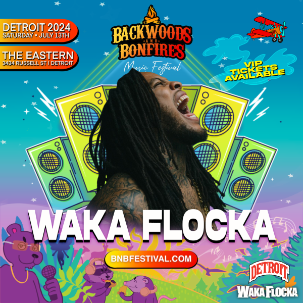 Backwoods & Bonfires Music Festival Detroit featuring Waka Flocka